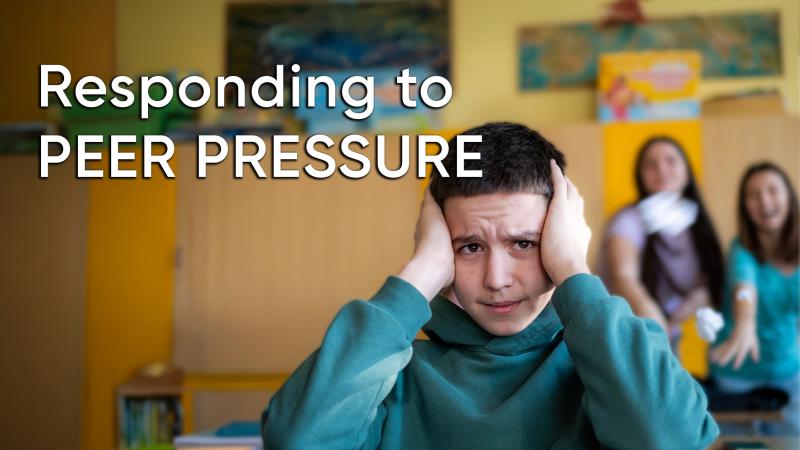 Responding to Peer Pressure