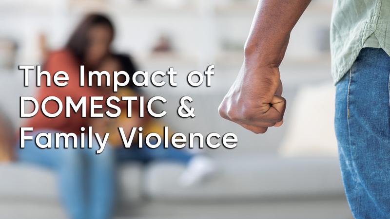 Domestic & Family Violence
